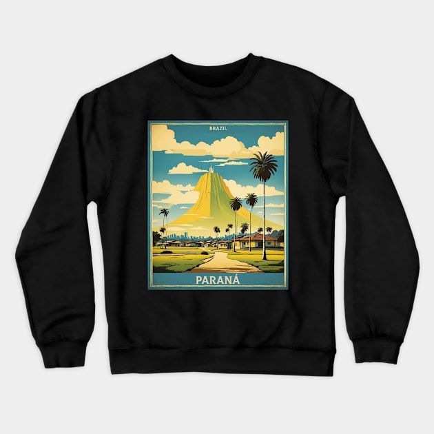 Parana Brazil Vintage Tourism Travel Poster Crewneck Sweatshirt by TravelersGems